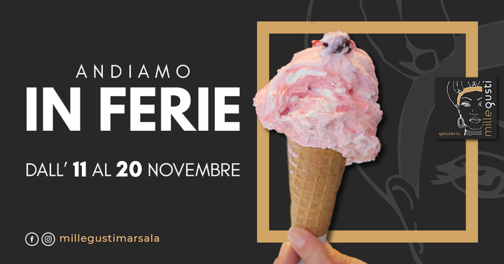 Carissimi clienti, dopo un'intensa stagione estiva Millegusti Marsala va in #ferie ‼️